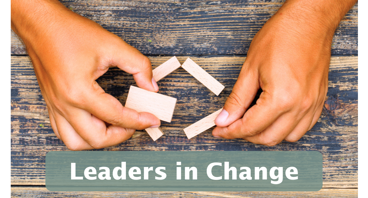 Featured image for “Leaders in Change”